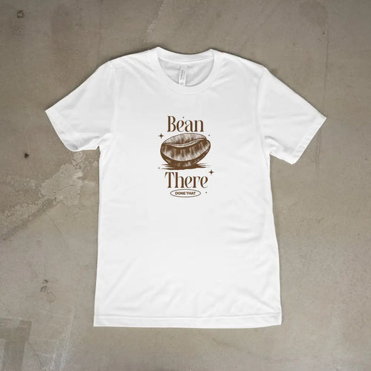 Bean There - T-Shirt
