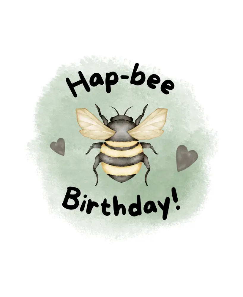 Hap-bee Birthday - Greeting Card