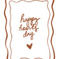 Happy Hearts Day - Greeting Card