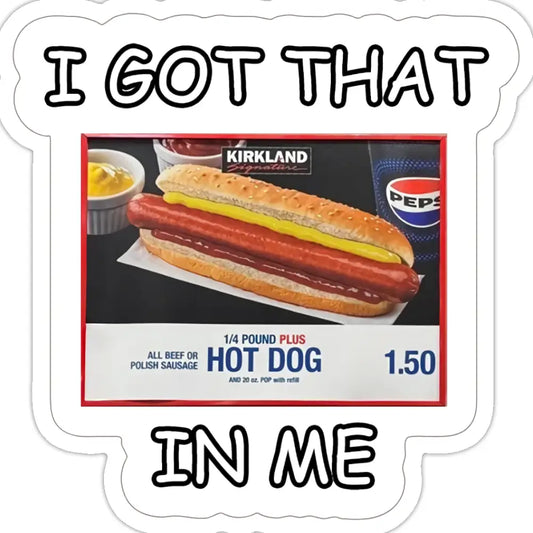 ’I Got That Dog In Me’ Sticker