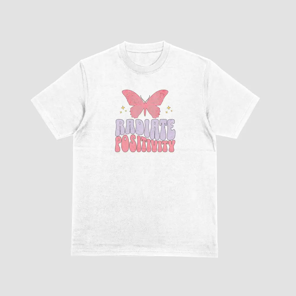 Radiate Positivity - T-Shirt