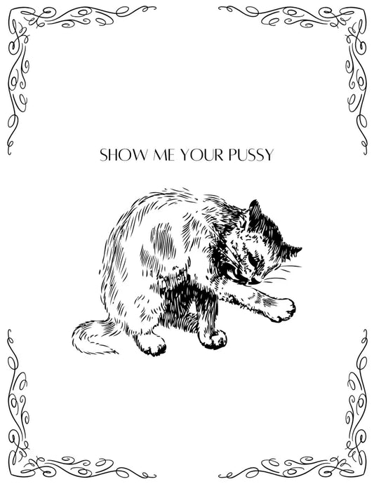 Show me your pussy - Greeting Card
